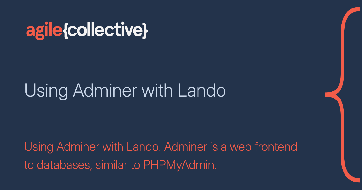 Using Adminer with Lando | Agile Collective developer documentation